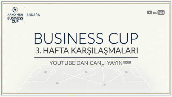 Business Cup'ta 3. hafta karşılaşmaları canlı yayında