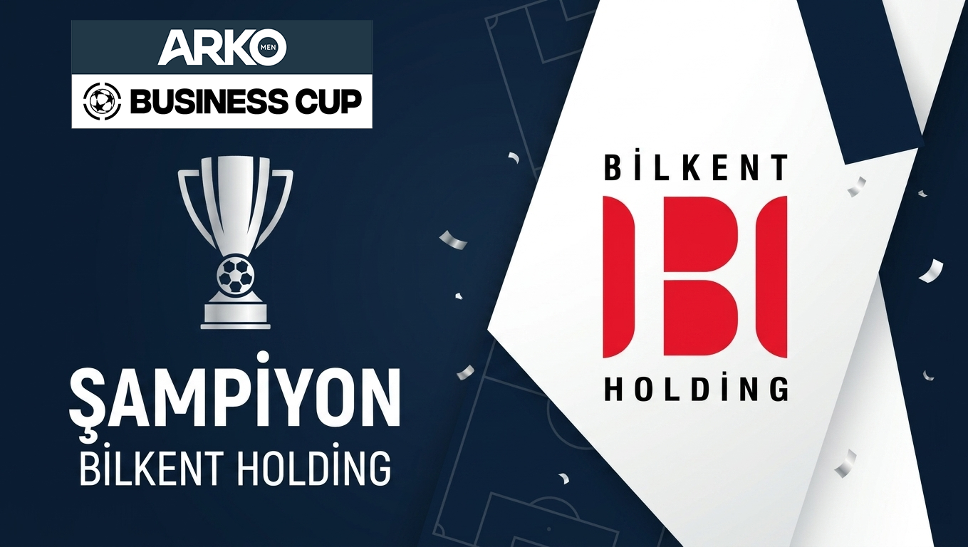 Arko Men Business Cup'ta şampiyon Bilkent Holding!